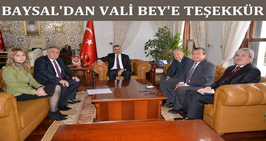 BAYSAL'DAN VALİ BEY'E TEŞEKKÜR