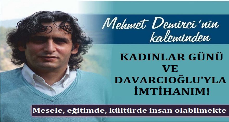KADINLAR GÜNÜ VE DAVARCIOĞLU'YLA İMTİHANIM!