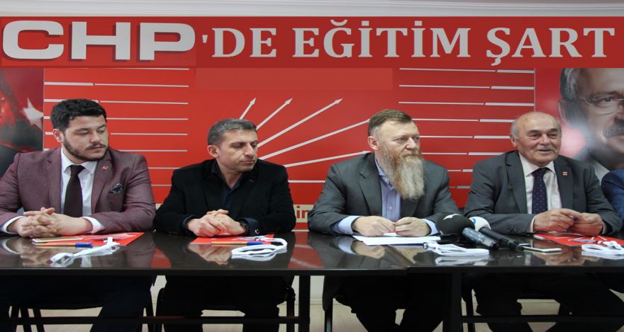 CHP'DE EĞİTİM ŞART!