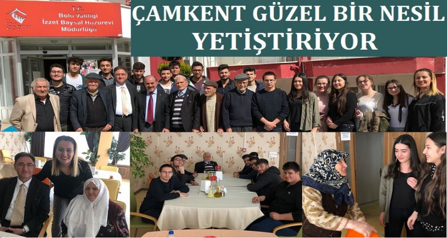 ÇAMKENT SAYGILI BİR NESİL YETİŞTİRİYOR