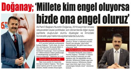 Doğanay; ‘Millete kim engel oluyorsa biz de ona engel oluruz'