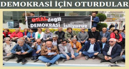 DEMOKRASİ İÇİN OTURDULAR 
