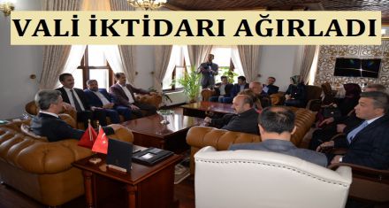 VALİ İKTİDARI AĞIRLADI 