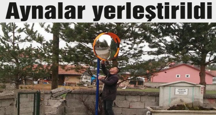 Aynalar yerleştirildi