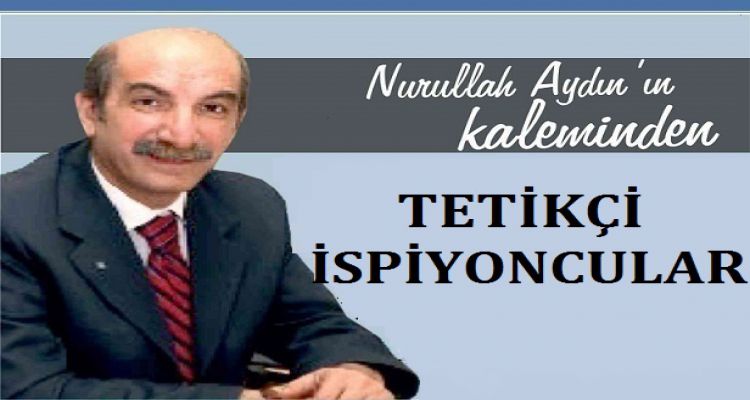TETİKÇİ İSPİYONCULAR