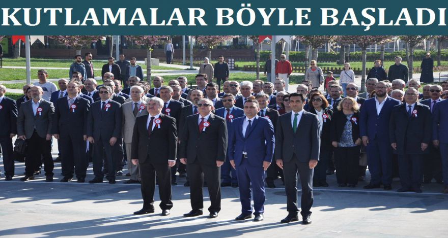 KUTLAMALAR BÖYLE BAŞLADI