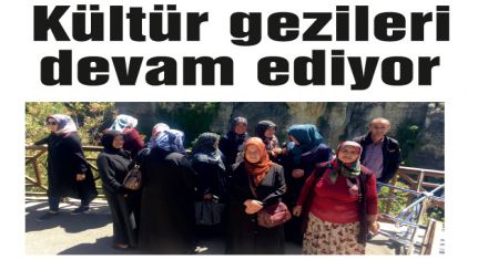 Kültür gezileri devam ediyor