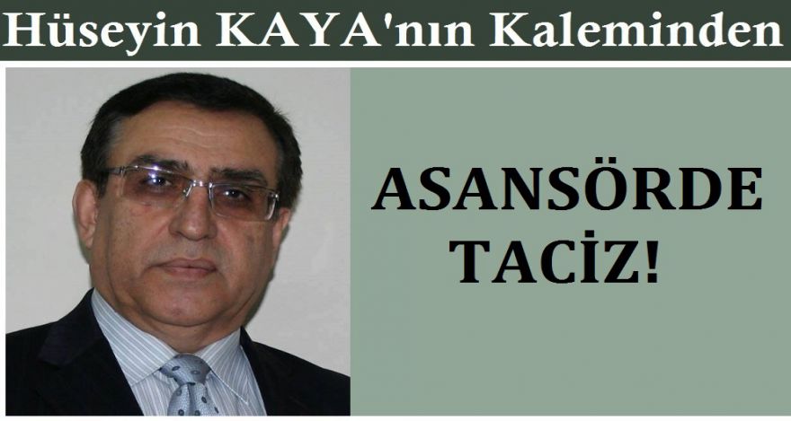 ASANSÖRDE TACİZ