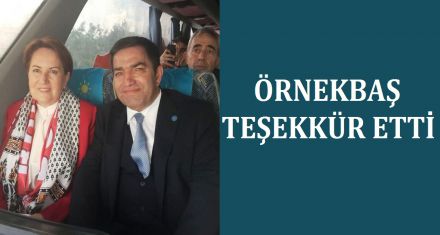 ÖRNEKBAŞ TEŞEKKÜR ETTİ 