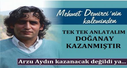 TEK TEK ANLATALIM DOĞANAY KAZANMIŞTIR