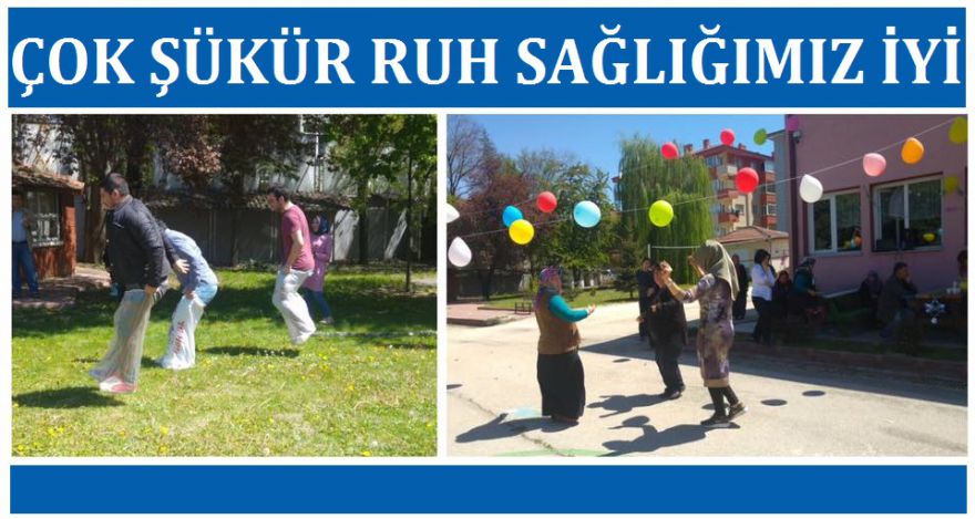 ÇOK ŞÜKÜR RUH SAĞLIĞIMIZ İYİ!