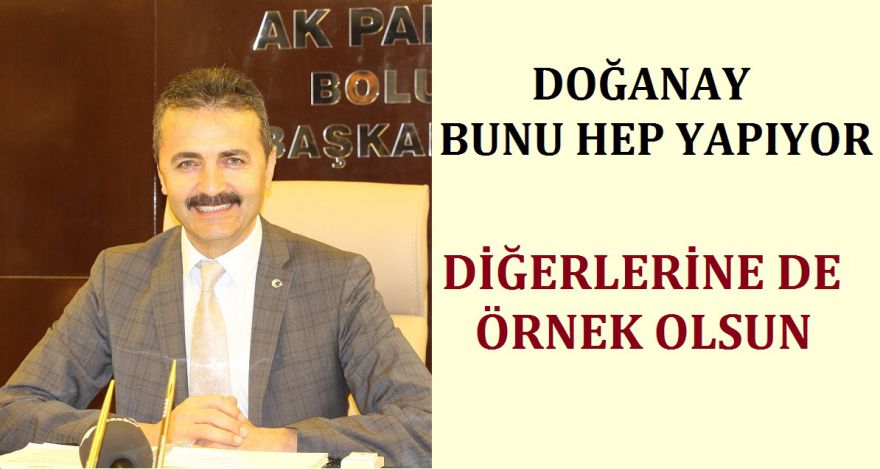 DOĞANAY BUNU HEP YAPIYOR