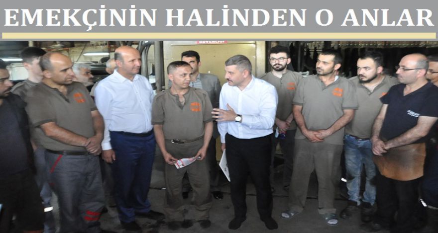 EMEKÇİNİN HALİNDEN O ANLAR