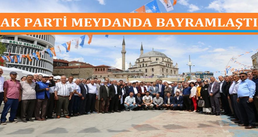 AK PARTİ MEYDAN DA BAYRAMLAŞTI