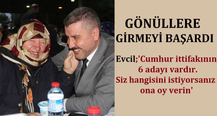 O GÖNÜLLERE GİRMEYİ BAŞARDI