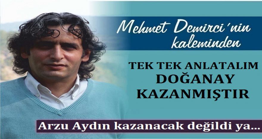 TEK TEK ANLATALIM DOĞANAY KAZANMIŞTIR