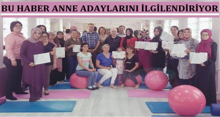 BU HABER ANNE ADAYLARINI İLGİLENDİRİYOR