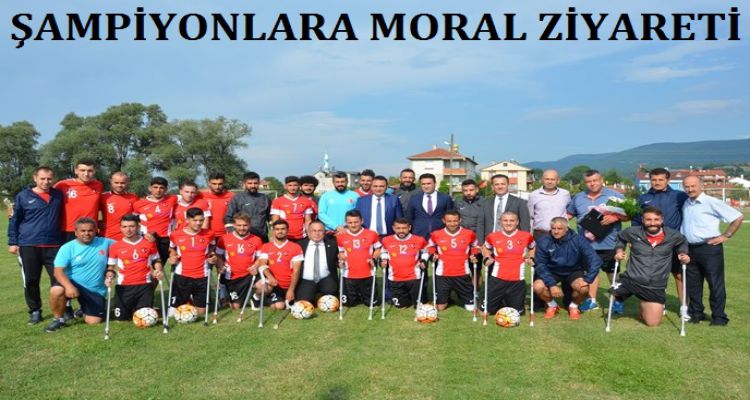 ŞAMPİYONLARA MORAL ZİYARETİ
