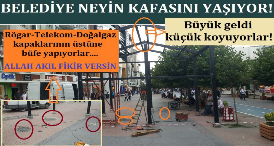 BELEDİYE NEYİN KAFASINI YAŞIYOR!