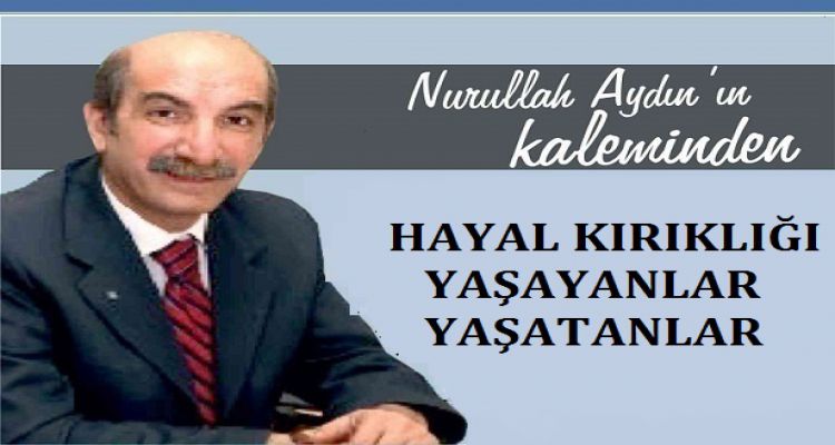 HAYAL KIRIKLIĞI YAŞAYANLAR, YAŞATANLAR