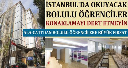 BOLULU ÖĞRENCİLER KONAKLAMAYI DERT ETMEYİN