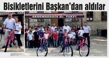 Bisikletlerini Başkan'dan aldılar 