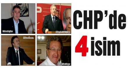 CHP'de 4 isim 