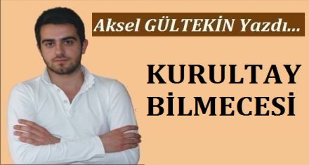 KURULTAY BİLMECESİ