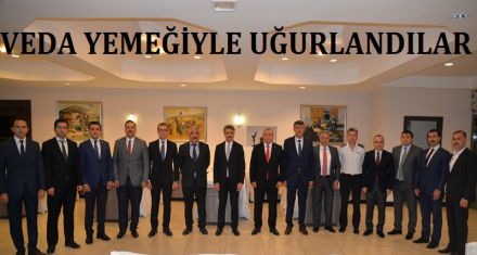 VEDA YEMEĞİYLE UĞURLADILAR 