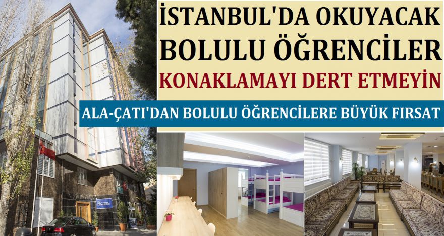 BOLULU ÖĞRENCİLER KONAKLAMAYI DERT ETMEYİN