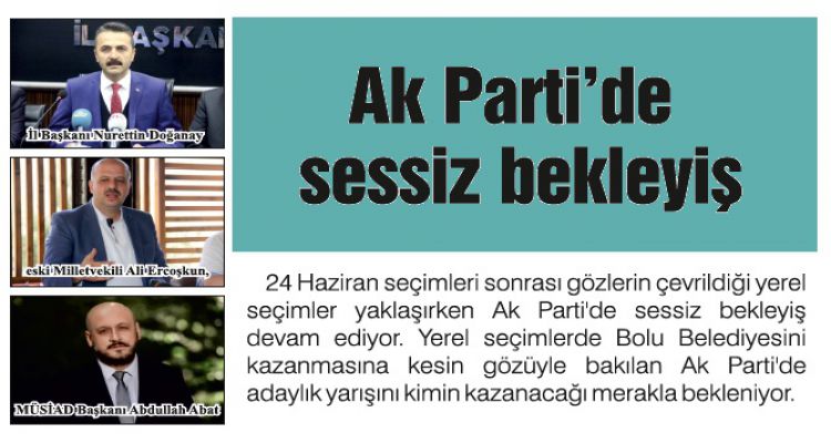 Ak Parti'de sessiz bekleyiş