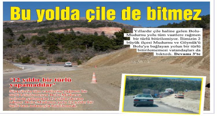 Bu yolda çile de bitmez