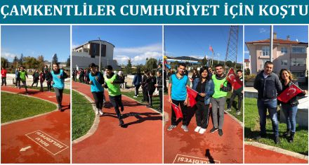 ÇAMKENLİLER CUMHURİYET İÇİN KOŞTULAR
