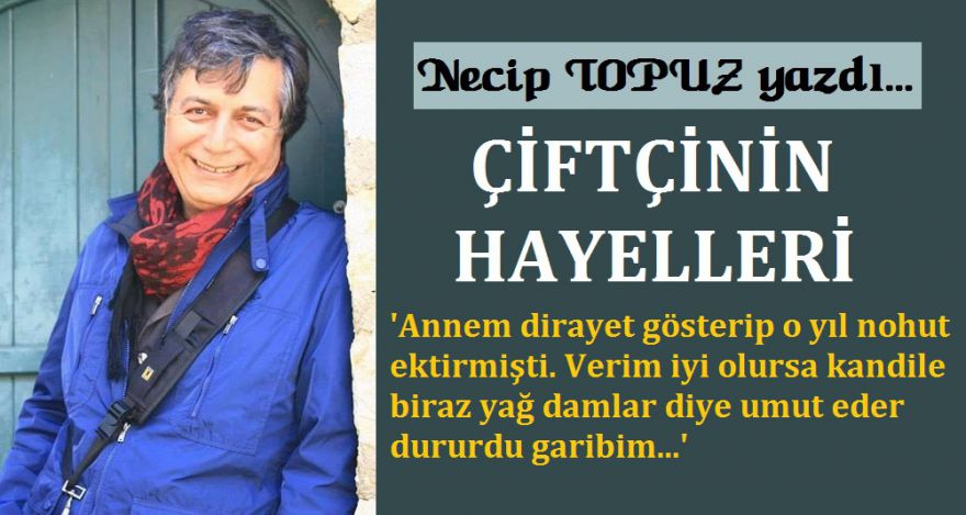 ÇİFTÇİNİN HAYALLERİ