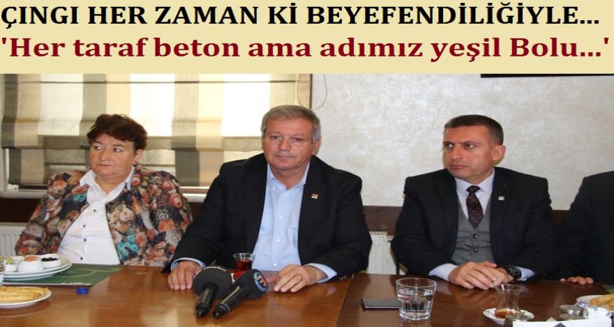 ÇINGI HER ZAMANKİ BEYEFENDİLİĞİYLE…
