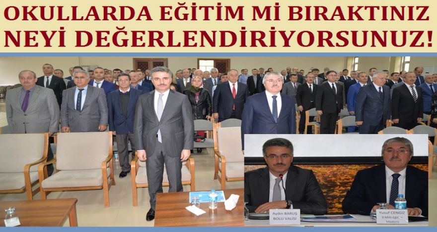 EĞİTİM Mİ BIRAKTINIZ NEYİ DEĞERLENDİRİYORSUNUZ!