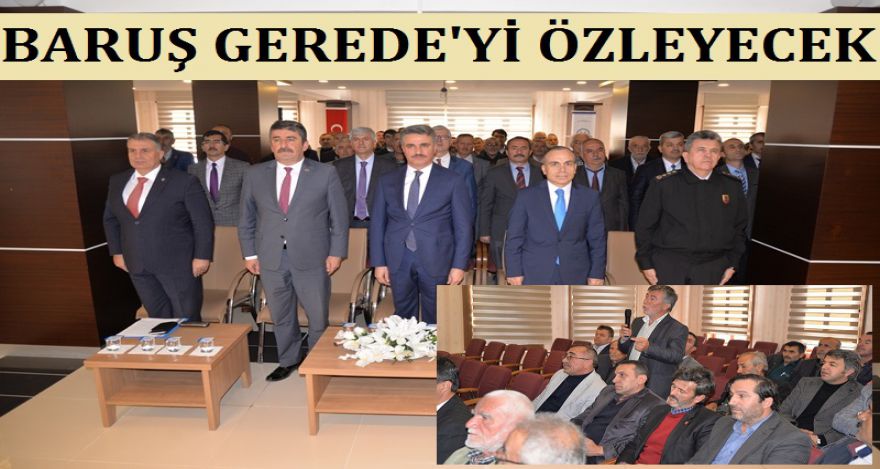 VALİ BARUŞ GEREDE'Yİ ÖZLEYECEK