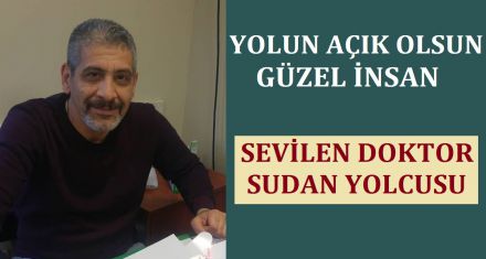 BOLU'NUN SEVİLEN DOKTORU SUDAN'A GİTTİ