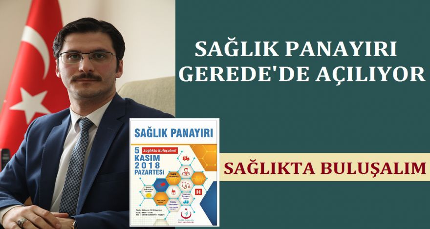 SAĞLIK PANAYIRI GEREDE'DE AÇILIYOR