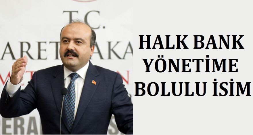 HALK BANK YÖNETİMİNE BOLULU İSİM