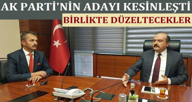 AK PARTİ'NİN ADAYI KESİNLEŞTİ