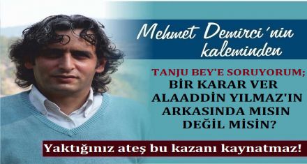 ALAADDİN YILMAZ'IN ARKASINDA MISIN DEĞİL MİSİN?