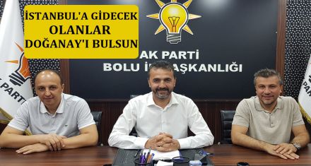 İSTANBUL'A GİDECEK OLANLAR DOĞANAY'I BULSUN