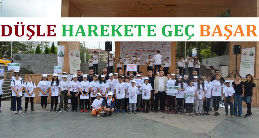 DÜŞLE-HAREKETE GEÇ-BAŞAR