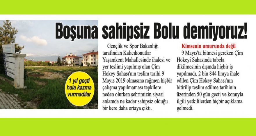 Boşuna sahipsiz Bolu demiyoruz!