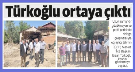 Türkoğlu ortaya çıktı