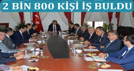 2 BİN 800 KİŞİYE İŞ BULDULAR 