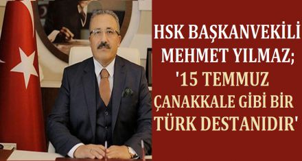 15 TEMMUZ ÇANAKKALE GİBİ BİR TÜRK DESTANIDIR 