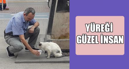 YÜREĞİ GÜZEL İNSAN