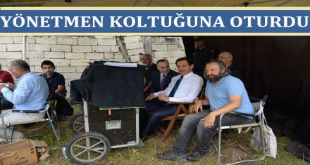 VALİ YÖNETMEN KOLTUĞUNA OTURDU 